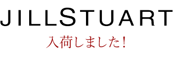 JILLSTUART入荷しました